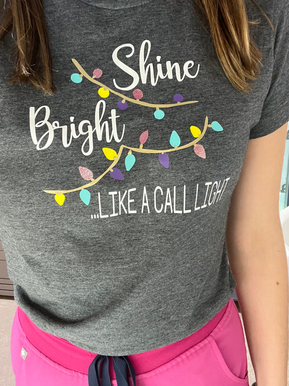 Shine bright like a call light