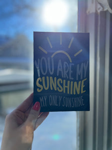 You are my sunshine