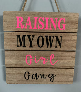 Raising my own girl gang