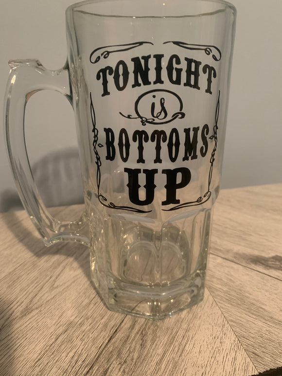 Tonight is bottoms up